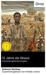Icon image 12 Jahre als Sklave (Zusammengefasste Ausgabe): Bereicherte Ausgabe. Authentische Überlebensgeschichte aus den Südstaaten: Sklaverei, Rassentrennung und Freiheitskampf im 19. Jahrhundert. Emanzipation.