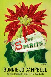 Icon image The Spirits: A Novel