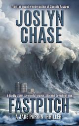 Icon image Fastpitch: A Jake Parkin Thriller