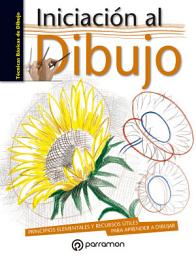 Icon image Técnicas básicas de dibujo. Iniciación al dibujo: Edición 2