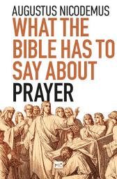 Icon image What the Bible Has To Say About Prayer