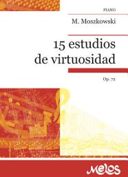 Icon image 15 estudios de virtuosidad: Op. 72 Piano