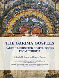 Icon image The Garima Gospels: Early Illuminated Gospel Books from Ethiopia