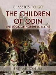 Icon image The Children of Odin The Book of Northern Myths