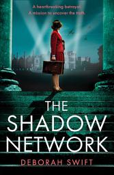 Icon image The Shadow Network (WW2 Secret Agent Series)