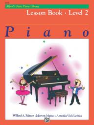 Icon image Alfred's Basic Piano Library - Lesson 2: Learn How to Play with this Esteemed Piano Method