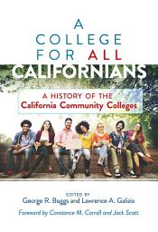 Icon image A College for All Californians: A History of the California Community Colleges
