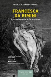 Icon image Francesca da Rimini: Dramma in quattro atti e un prologo 1902