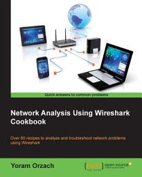 Icon image Network Analysis using Wireshark Cookbook: This book will be a massive ally in troubleshooting your network using Wireshark, the world's most popular analyzer. Over 100 practical recipes provide a focus on real-life situations, helping you resolve your own individual issues.