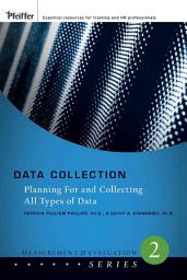 Icon image Data Collection: Planning for and Collecting All Types of Data