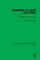 Icon image Rommel's Last Victory: The Battle of Kasserine Pass