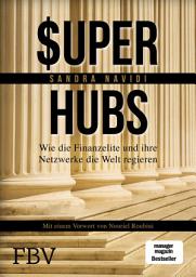 Icon image Super-hubs: Wie die Finanzelite und ihre Netzwerke die Welt regieren