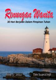 Icon image Renungan Wanita Suara Injil Jilid 3: 30 Hari Berjalan Dalam Pimpinan Tuhan