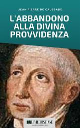 Icon image L'Abbandono alla Divina Provvidenza