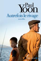 Icon image Autrefois le rivage