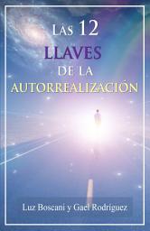 Icon image Las 12 llaves de la autorrealización