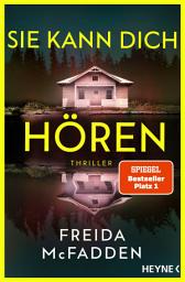 Icon image Sie kann dich hören: Thriller. Millie ist zurück! Band 2 der SPIEGEL-Bestsellerreihe voller unglaublicher Twists