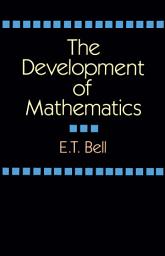 Icon image The Development of Mathematics
