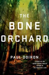Icon image The Bone Orchard: A Novel