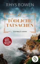 Icon image Tödliche Tatsachen: Friedliche Heimat und grausame Gerechtigkeit ..., Ausgabe 2