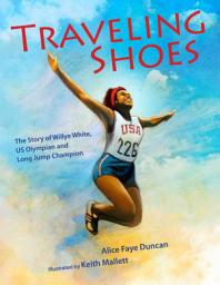Icon image Traveling Shoes: The Story of Willye White, US Olympian and Long Jump Champion