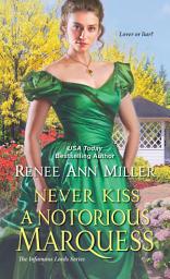 Icon image Never Kiss a Notorious Marquess: A Witty Victorian Historical Romance