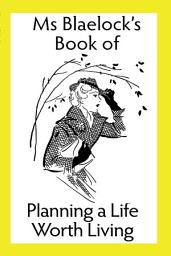 Icon image Planning a Life Worth Living