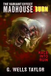Icon image The Variant Effect: MADHOUSE 3: BURN