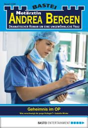 Icon image Notärztin Andrea Bergen 1338: Geheimnis im OP
