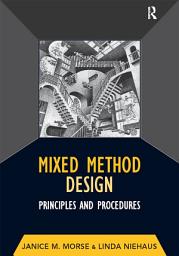 Icon image Mixed Method Design: Principles and Procedures