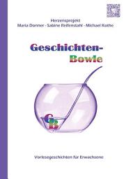 Icon image Geschichten-Bowle: Vorlesegeschichten für Erwachsene