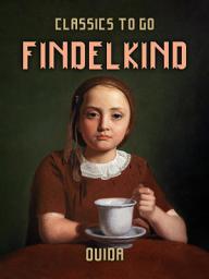 Icon image Findelkind: Restored Classics to Go Edition