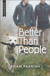 Icon image Better Than People: A Novel
