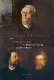 Icon image Conrad Ferdinand Meyers Briefwechsel: Korrespondenzen mit Hermann Lingg und Paul Heyse