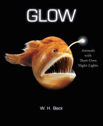 Icon image Glow: Animals with Their Own Night-Lights