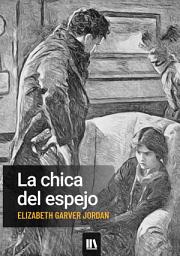 Icon image La chica del espejo