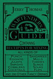 Icon image The Bartender's Guide 1887