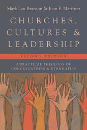 Icon image Churches, Cultures, and Leadership: A Practical Theology of Congregations and Ethnicities