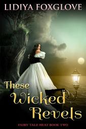 Icon image These Wicked Revels
