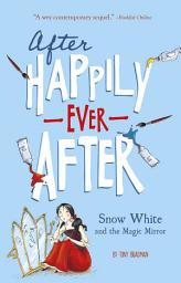 Icon image Snow White and the Magic Mirror (After Happily Ever After)