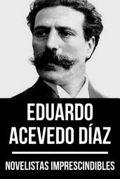 Icon image Novelistas Imprescindibles - Eduardo Acevedo Díaz