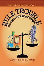 Icon image Rule Trouble: The Case of the Illegal Dragon