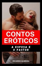 Icon image CONTOS ERÓTICOS: 𝓐 𝓜𝓲𝓷𝓱𝓪 𝓔𝓼𝓹𝓸𝓼𝓪 𝓮 𝓸 𝓟𝓪𝓼𝓽𝓸𝓻