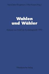 Icon image Wahlen und Wähler: Analysen aus Anlaß der Bundestagswahl 1990