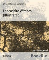 Icon image Lancashire Witches (Illustrated)