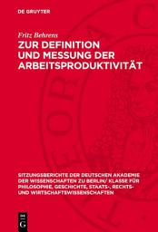 Icon image Zur Definition und Messung der Arbeitsproduktivität