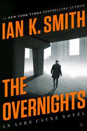 Icon image The Overnights: An Ashe Cayne Novel, Book 3