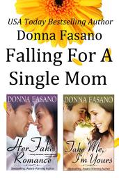 Icon image Falling For A Single Mom Duet Bundle: Her Fake Romance and Take Me, I'm Yours