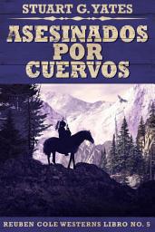Icon image Asesinados Por Cuervos