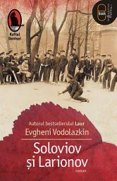 Icon image Soloviov si Larionov